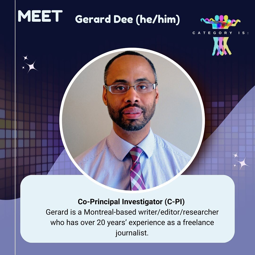 Meet Gerard, our Co-Principal Investigator! 🌈

Gerard is a Montreal-based writer/editor/researcher who has over 20 years' experience as a freelance
journalist.
