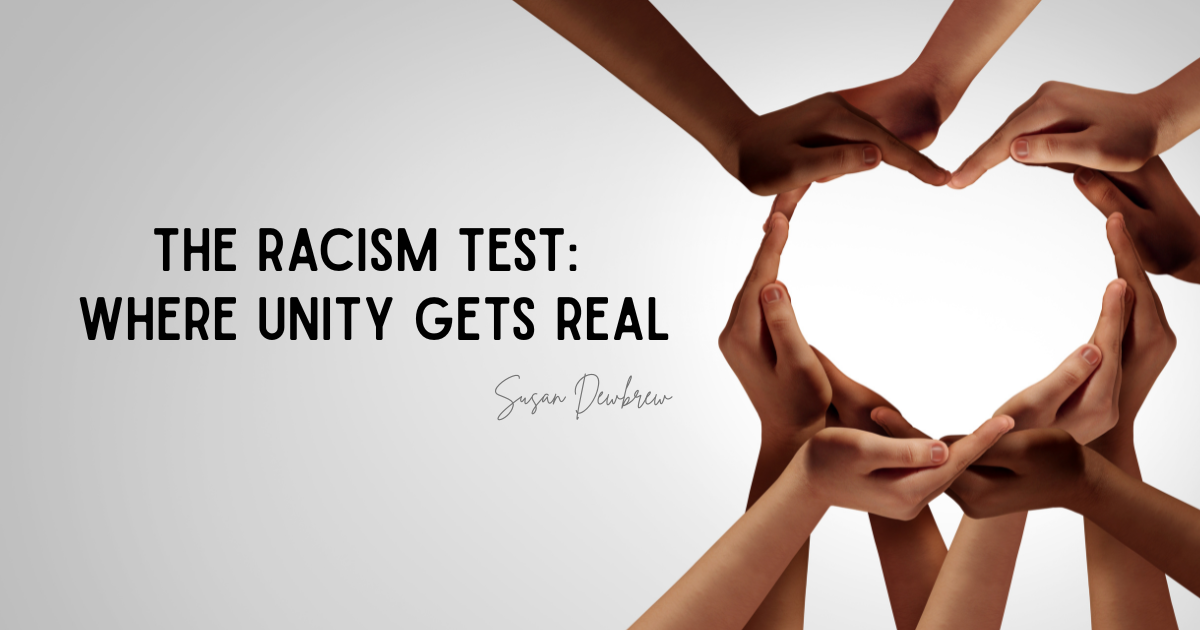 The Racism Test: Where Unity Gets Real