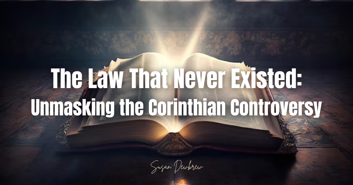 The Law That Never Existed: Unmasking the Corinthian Controversy