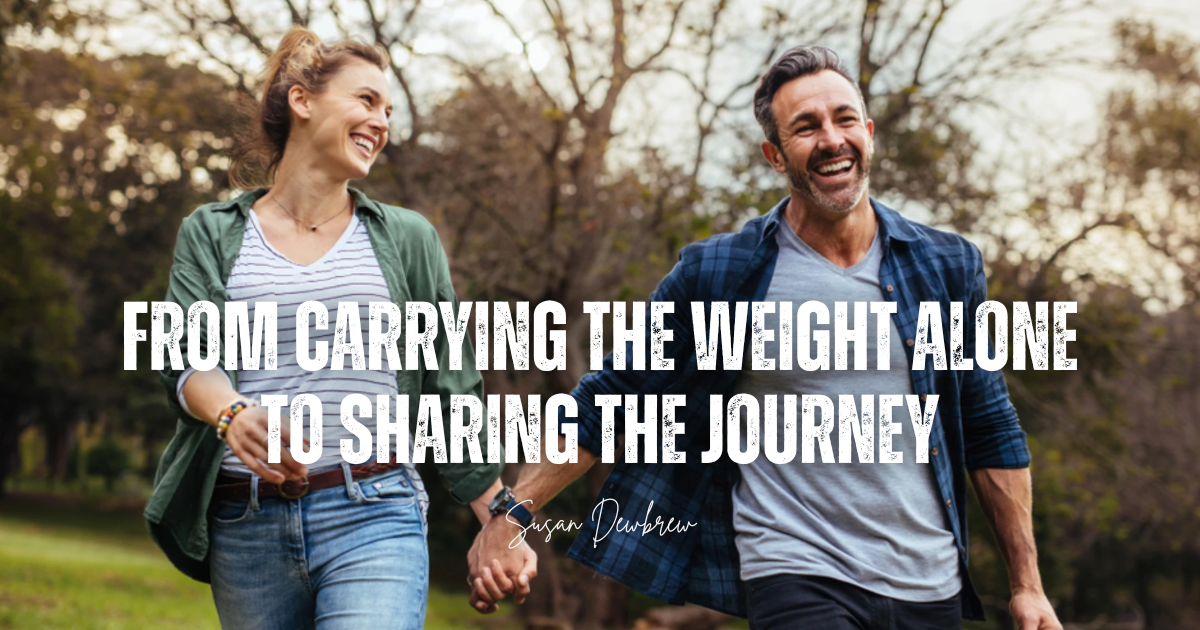 From Carrying the Weight Alone to Sharing the Journey
