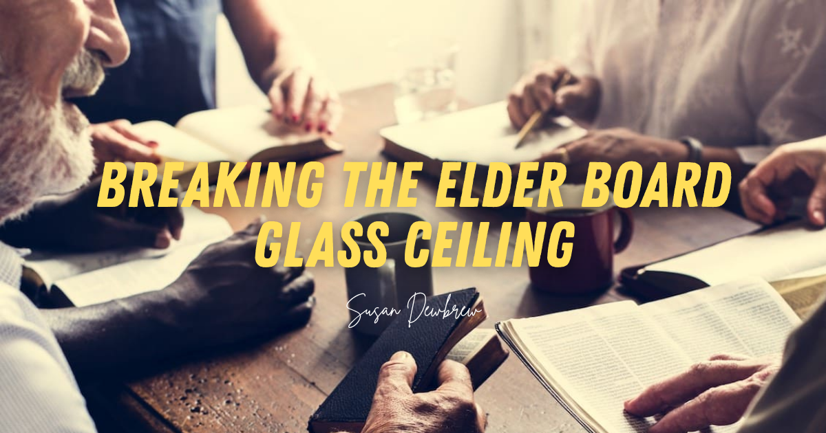 Breaking the Elder Board Glass Ceiling