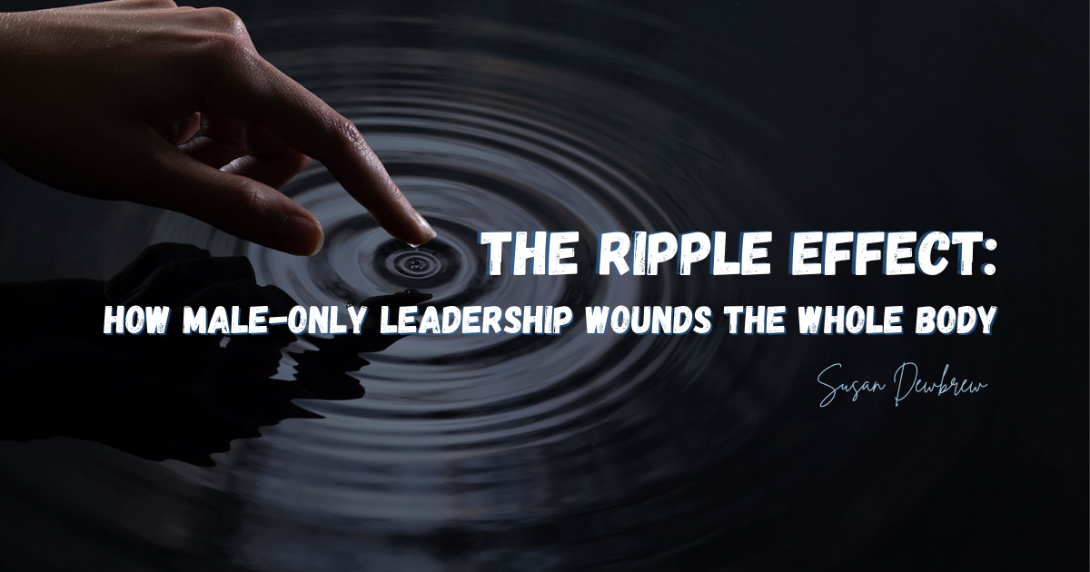 The Ripple Effect: How Male-Only Leadership Wounds the Whole Body