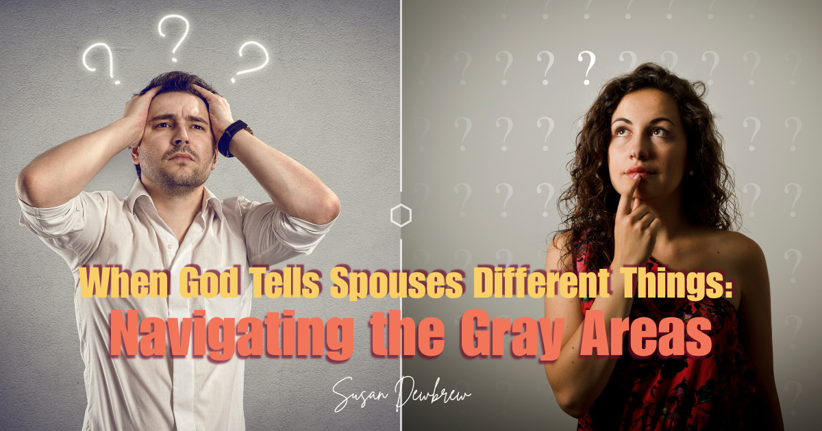 When God Tells Spouses Different Things: Navigating the Gray Areas