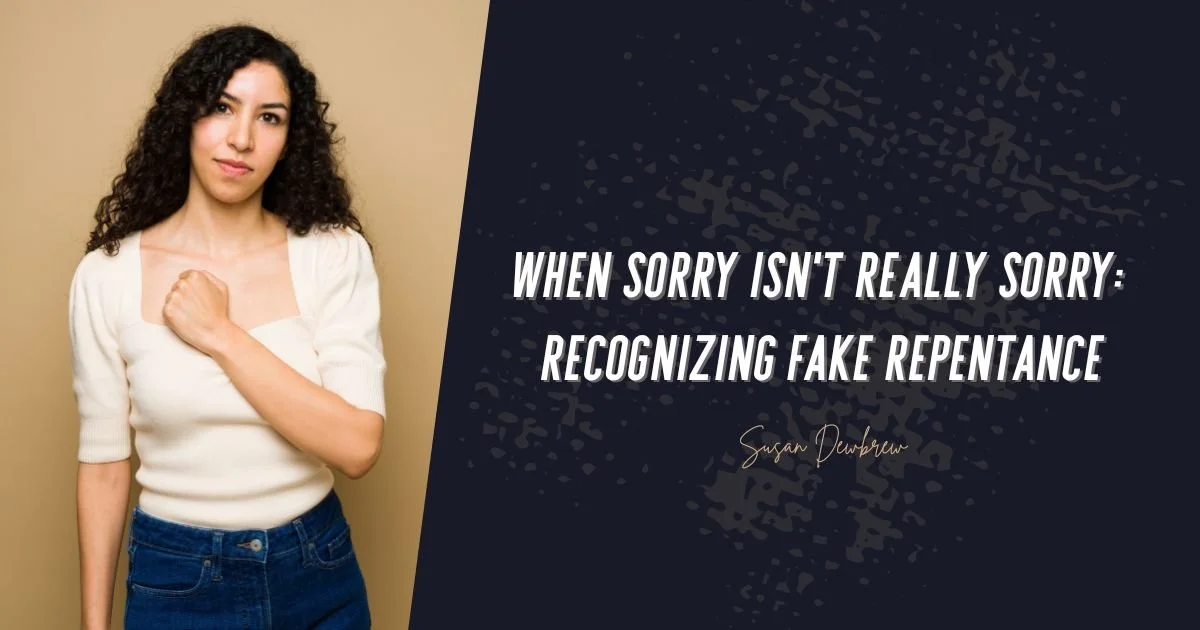 When Sorry Isn't Really Sorry: Recognizing Fake Repentance