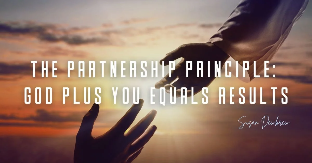 The Partnership Principle: God Plus You Equals Results