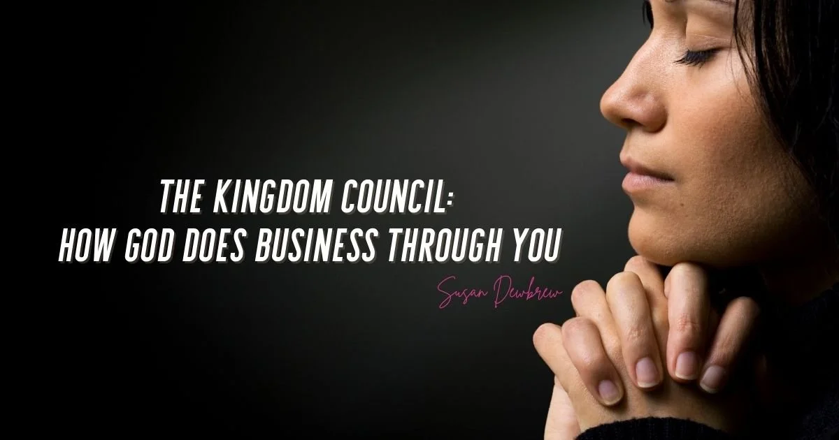 The Kingdom Council: How God Does Business Through You