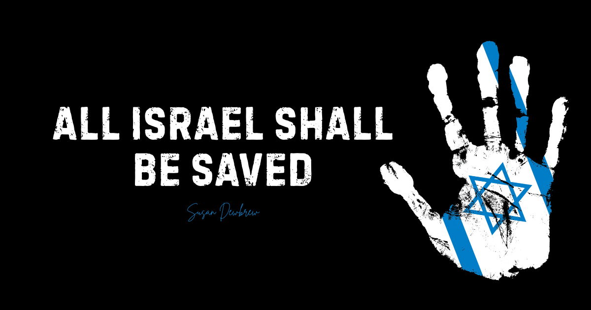 All Israel Shall Be Saved
