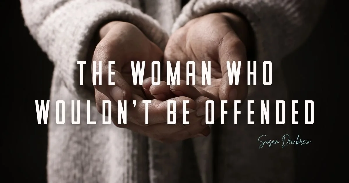 The Woman Who Wouldn't Be Offended
