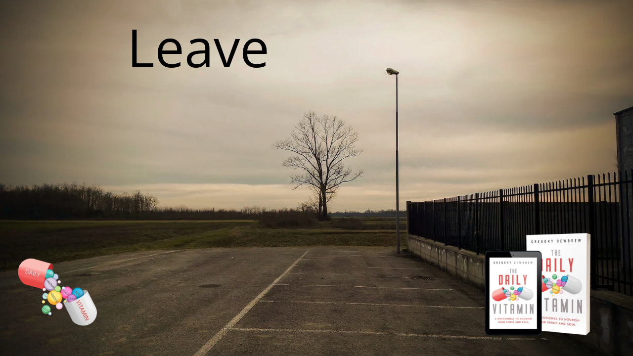 Leave