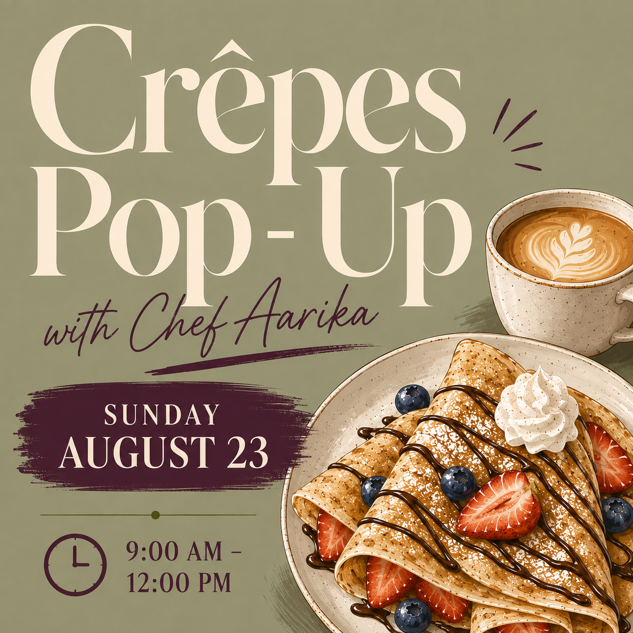 Crêpes Pop-Up with Chef Aarika (August 23, 2026)