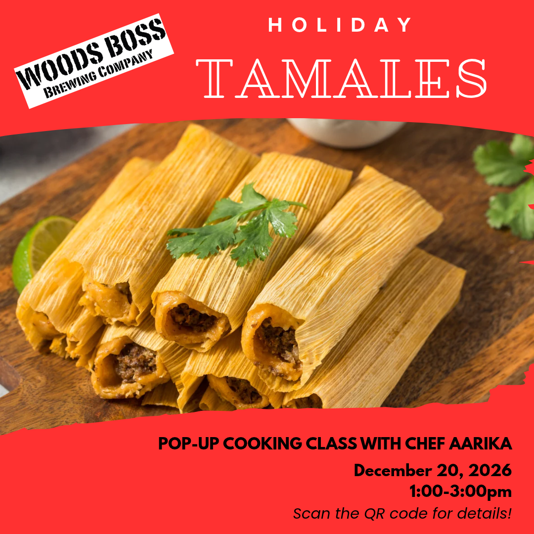 Holiday Tamales: Hands-On Cooking Class at Woods Boss Brewing Co (December 20, 2026)