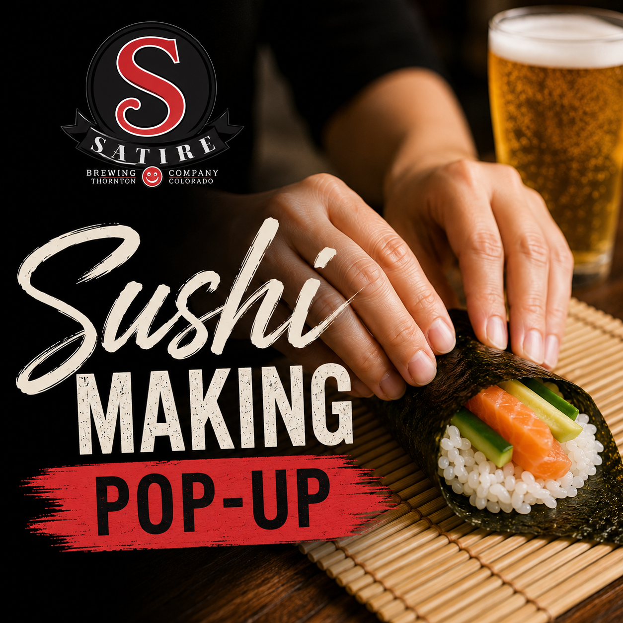 Sushi Making Pop-Up at Satire Brewing Company