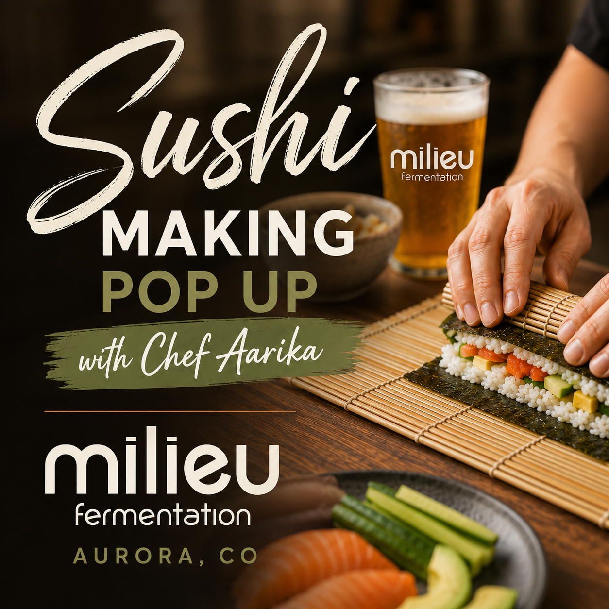 Sushi Making Pop-Up at Milieu Fermentation (July 29, 2026)