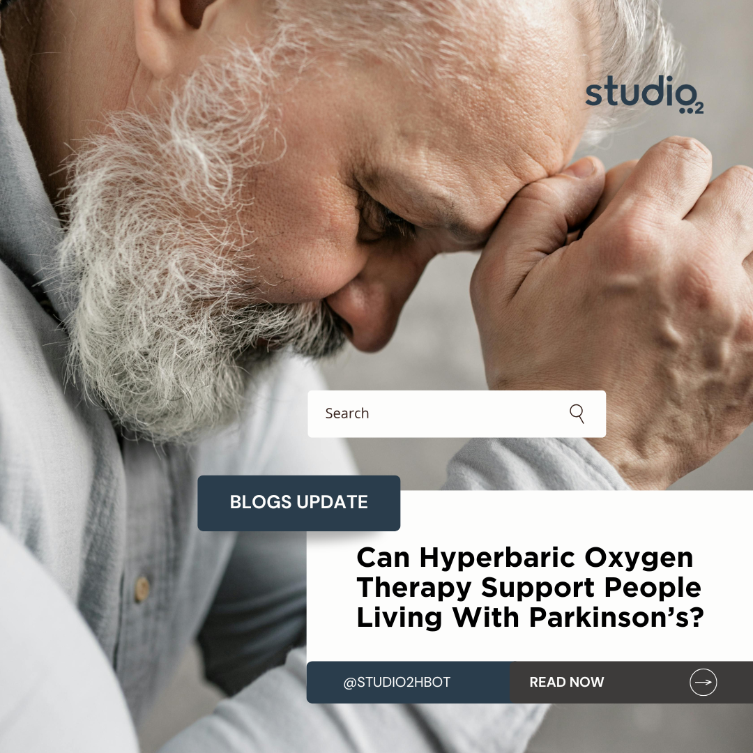 Can Hyperbaric Oxygen Therapy Support People Living With Parkinson’s?