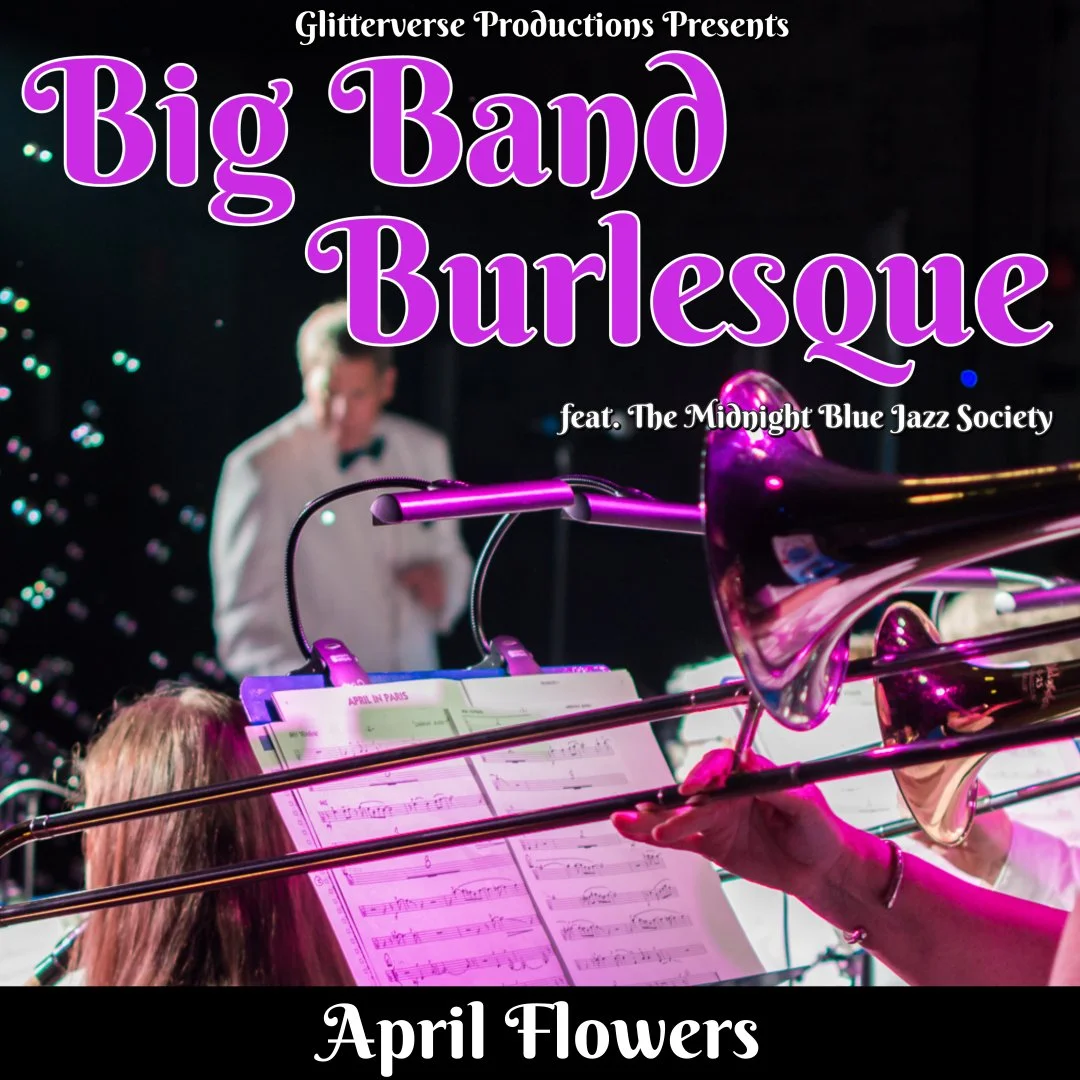 Event Big Band Burlesque April Flowers 2023/04/01 — The GRAND