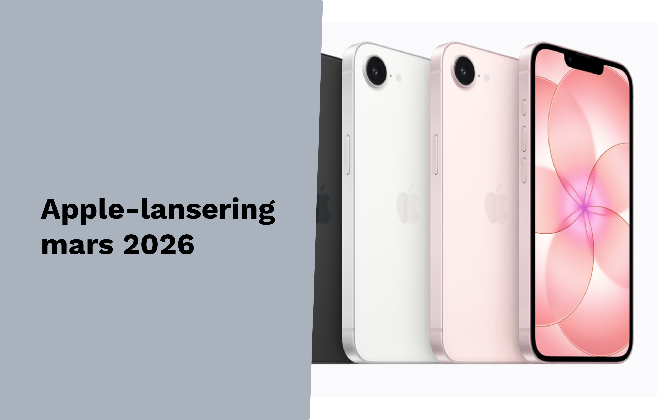 Verdt å vite om Apple lanseringen 2026