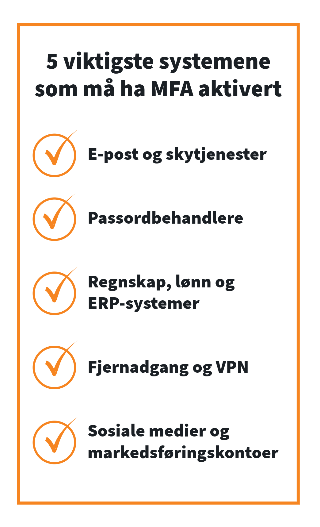Sjekkliste for hvilke systemer i bedriften som må ha multifaktorautentisering