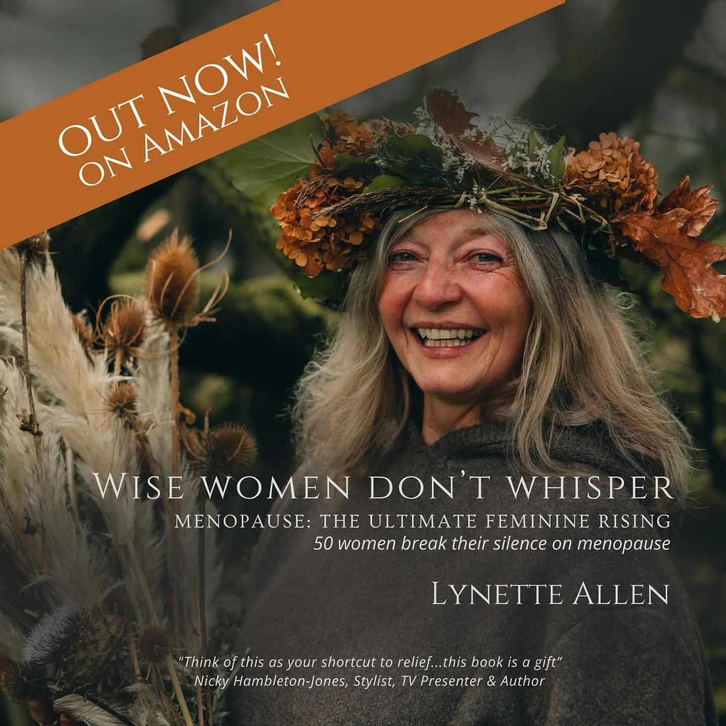 It’s Here!
Today Wise Women Don’t Whisper is out in the world.
I am so honoured to be one of 50 women breaking the silence on menopause, sharing our stories of truth, pain, healing and hope.
For me, writing my chapter was about finding