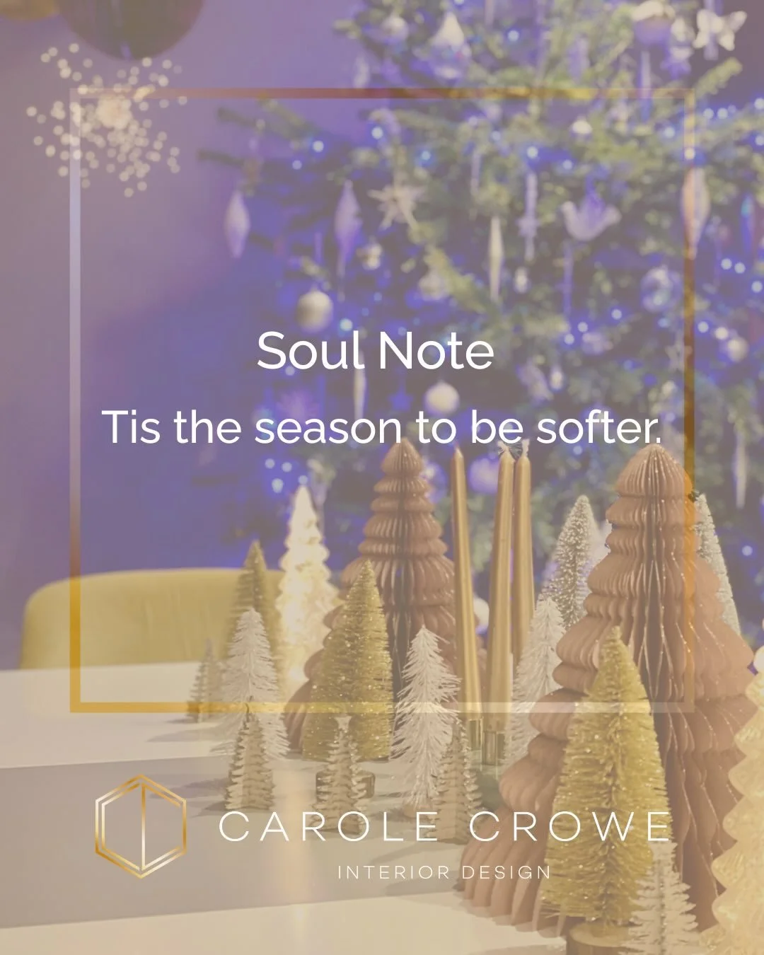 Soul Note | Tis the season to be softer.

If December has ever felt like something you have to keep up with, you are not on your own.

More plans. More noise. More &ldquo;shoulds&rdquo;. More of you being poured out than poured into.

Before this new