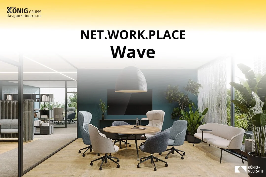 NET.WORK.PLACE Wave – Modular, wohnlich, durchdacht