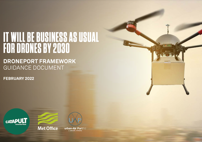 Connected Places Catapult publishes droneport guidance document