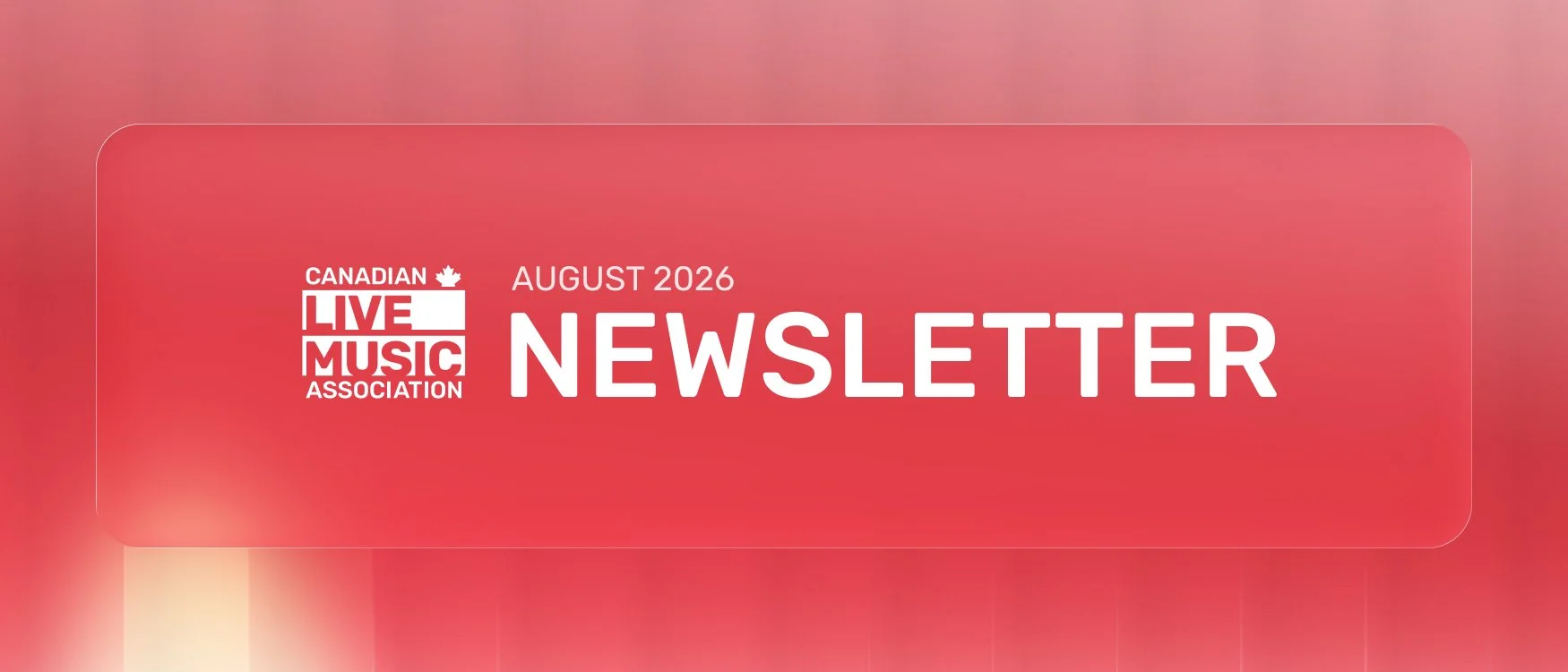 2026 AGM, Federal &amp; Provincial Advocacy Updates &amp; Sled Island impact | CLMA August Newsletter