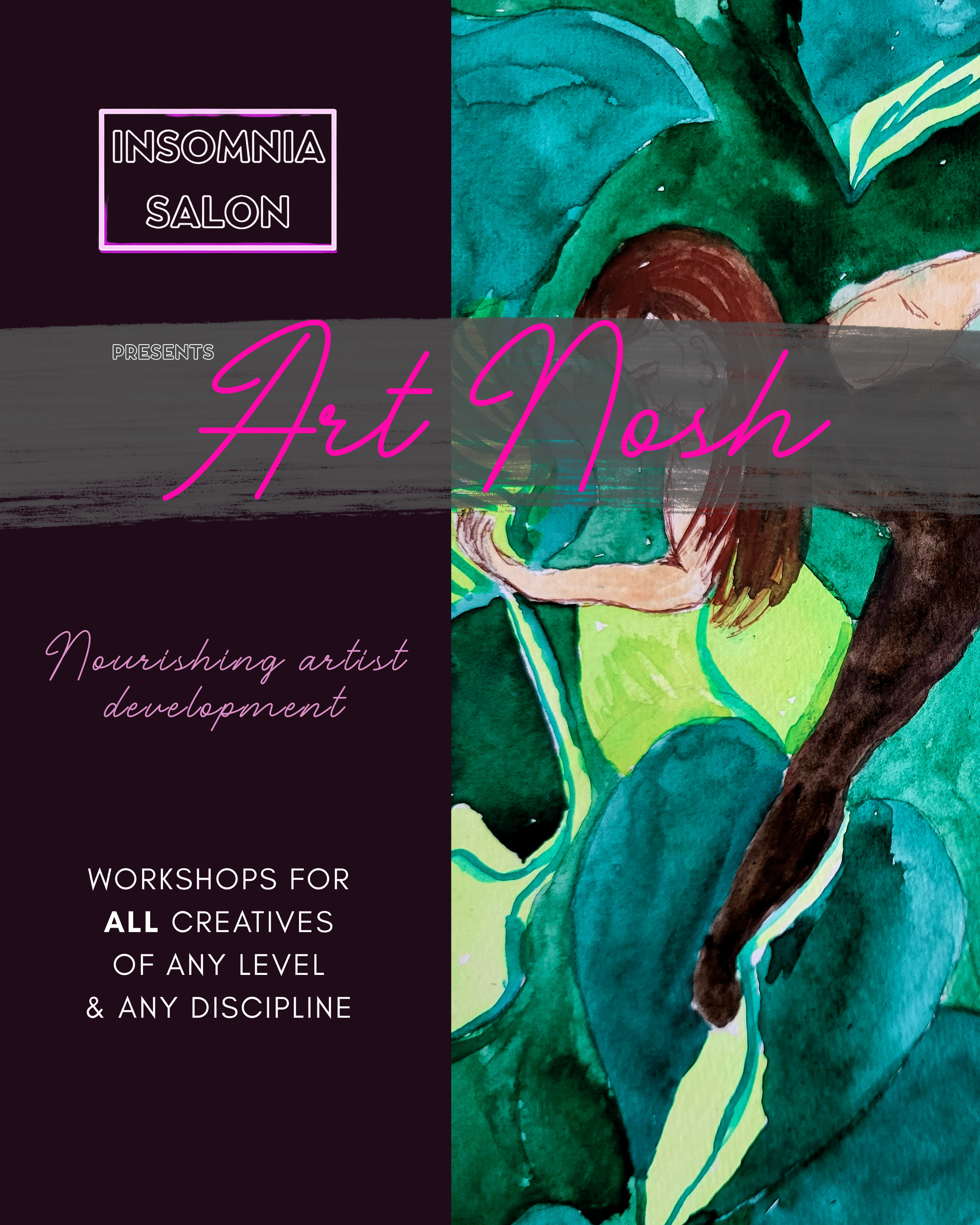Art Nosh: Nourishing Artistic Development: Workshops for all creatives of any level and any discipline