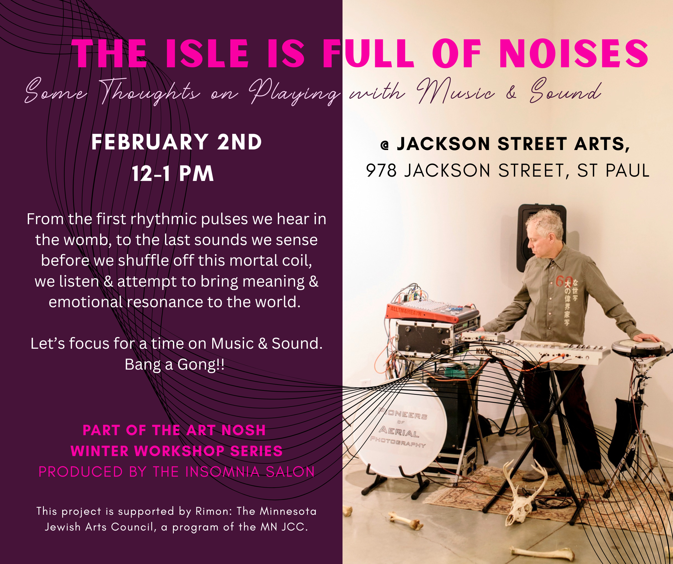 The Isle is Full of Noises: Playing with Music and Sound: Feb 2nd 12-1pm at Jackson Street Arts