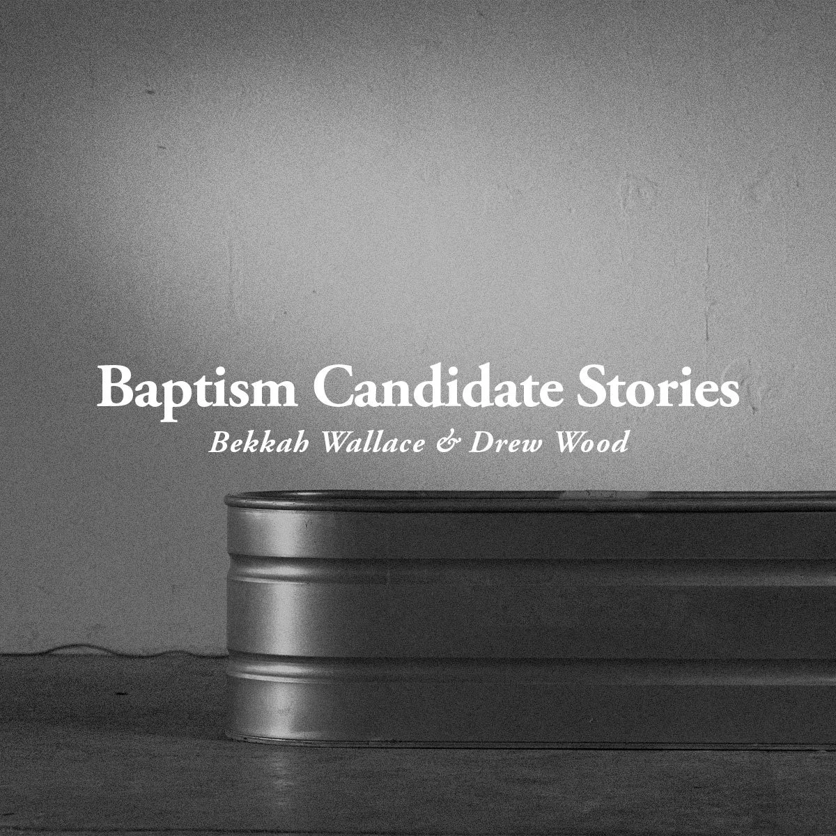Baptism Candidate Stories: January 2026