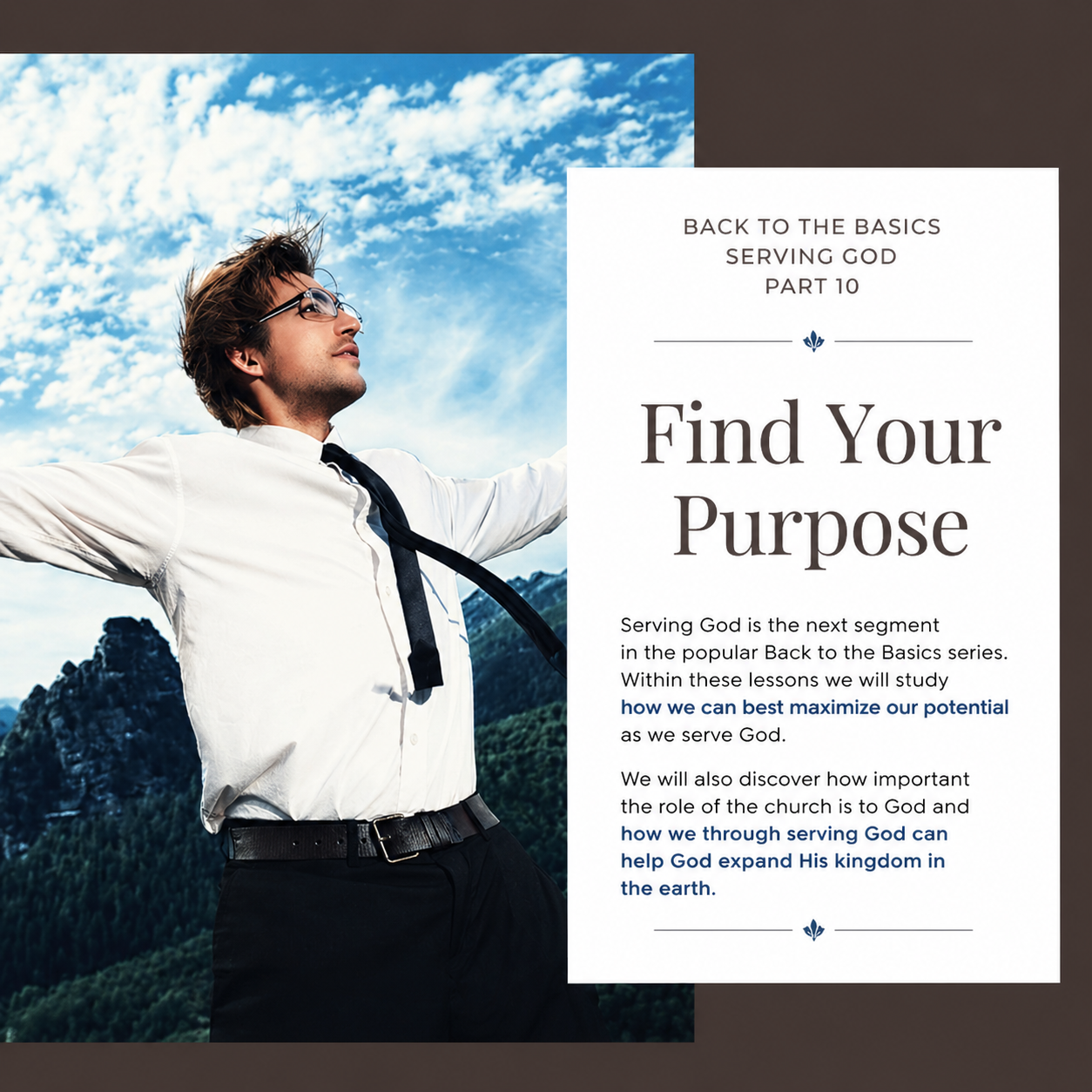 Back to the Basics Serving God Part 10 / Find Your Purpose