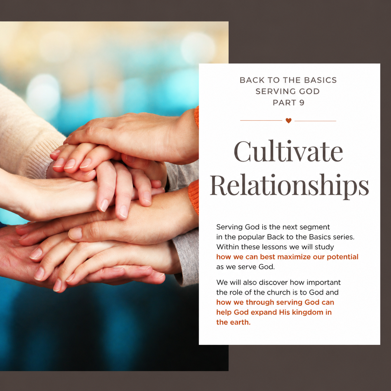 Back to the Basics Serving God Part 9 / Cultivate Relationships