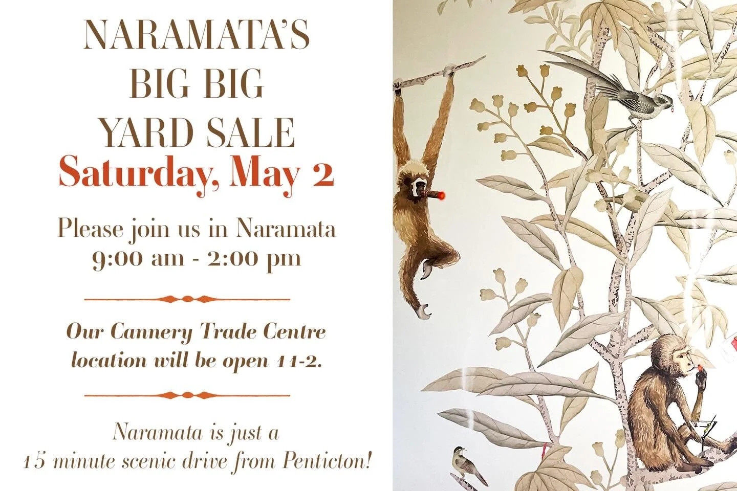 Open early at 4-126 Robinson for a big day Saturday!
Our Cannery Trade Centre location will be open 11-2. 
#naramata #thrifter #yardsale #shoptheday