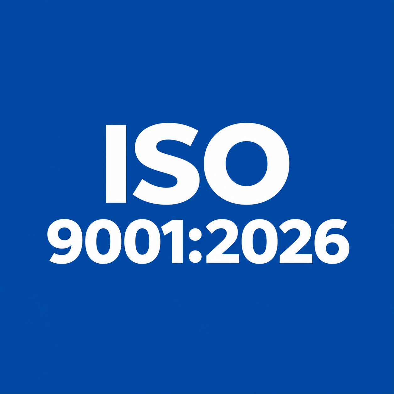 ISO 9001:2026 – Certification and Transition