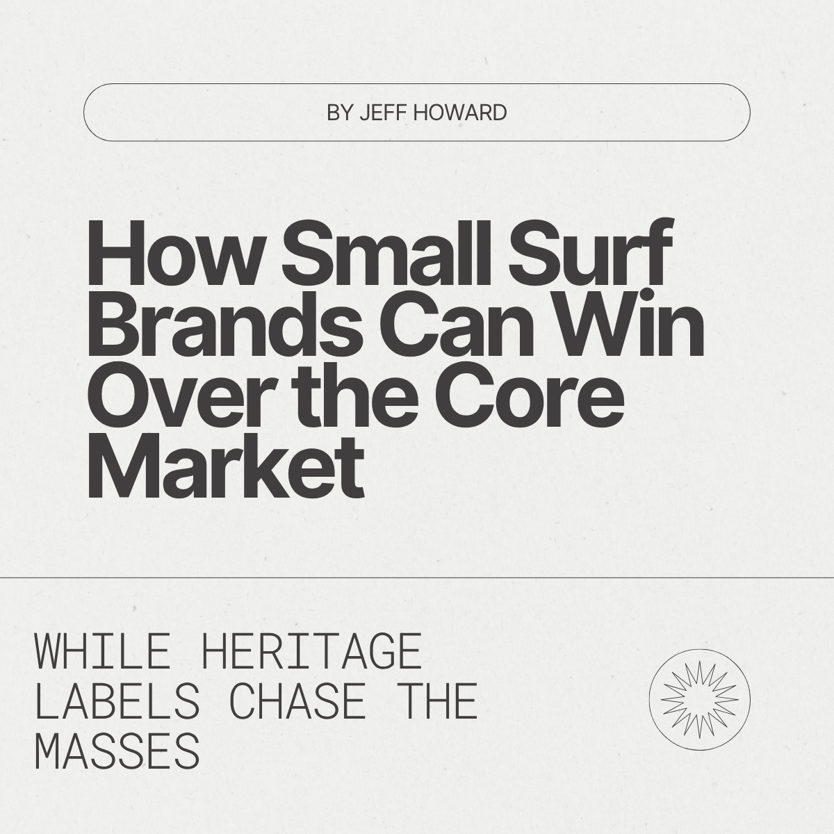 How Small Surf Brands Can Win Over the Core Market