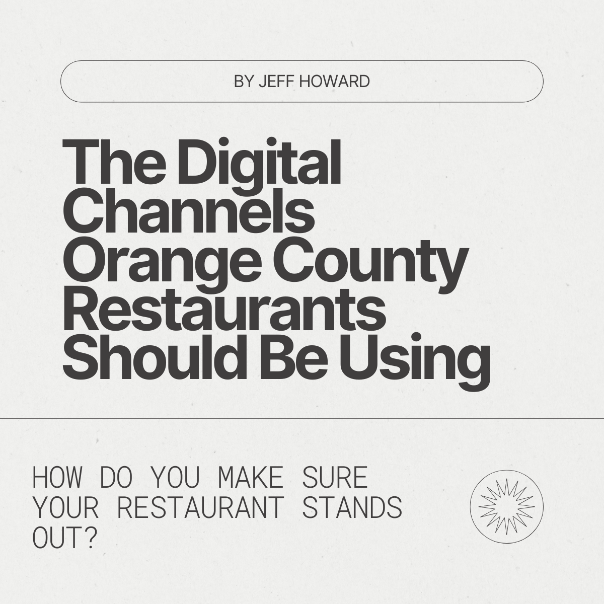 The Digital Channels Orange County Restaurants Should Be Using