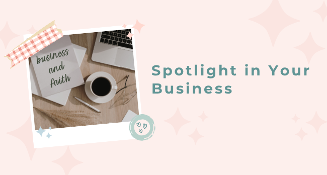 God Focused Business: The Spotlight in Your Business; Business and Faith