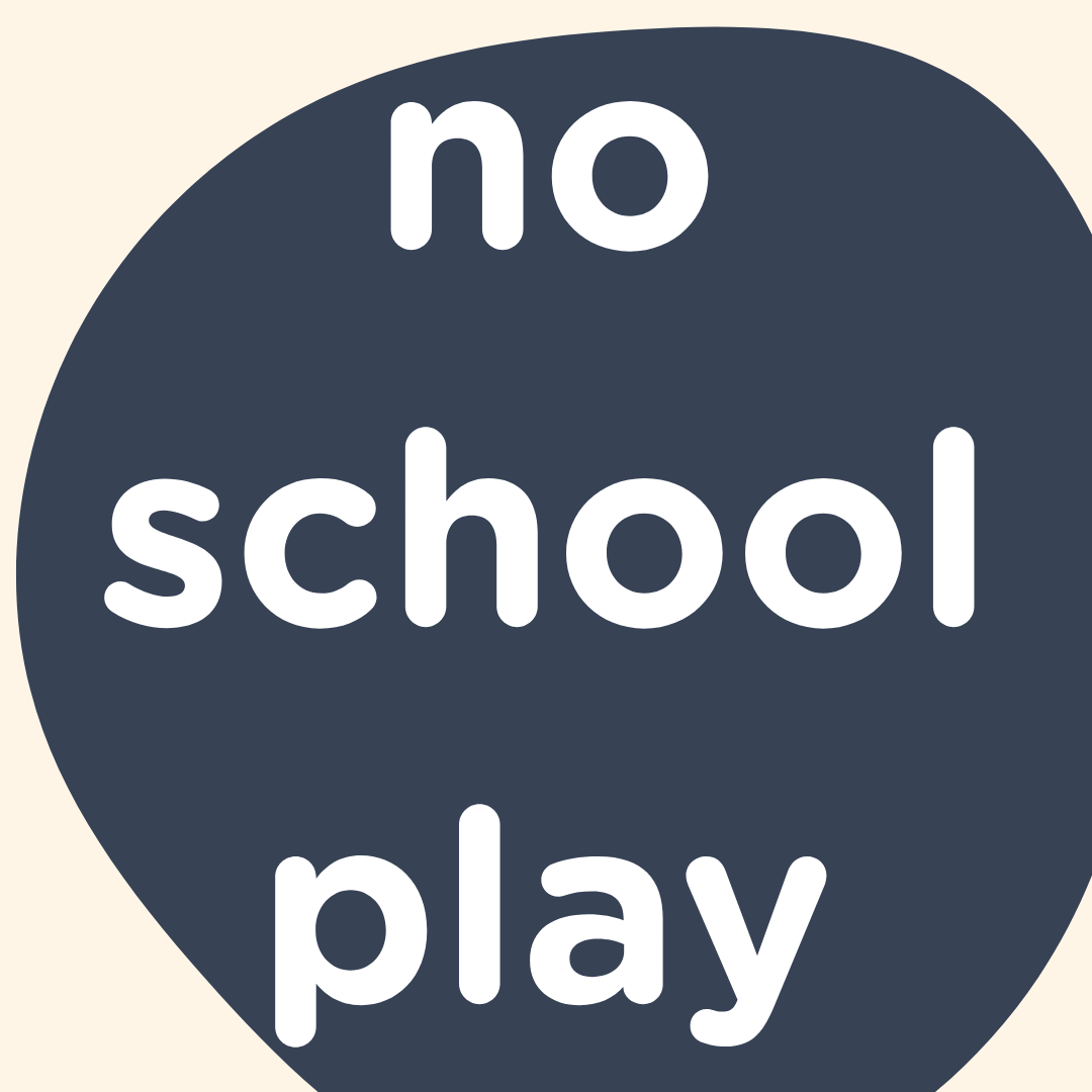 no school play
