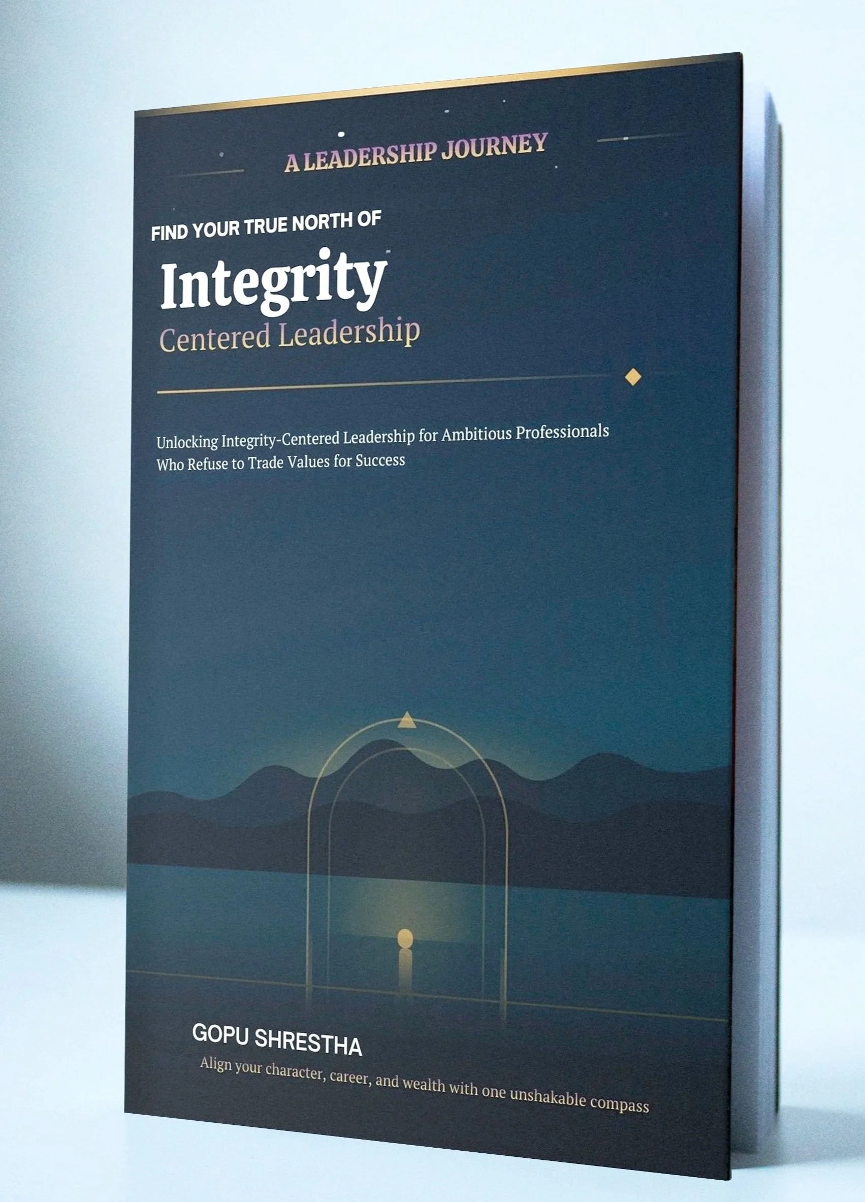 FIND YOUR TRUE NORTH OF Integrity