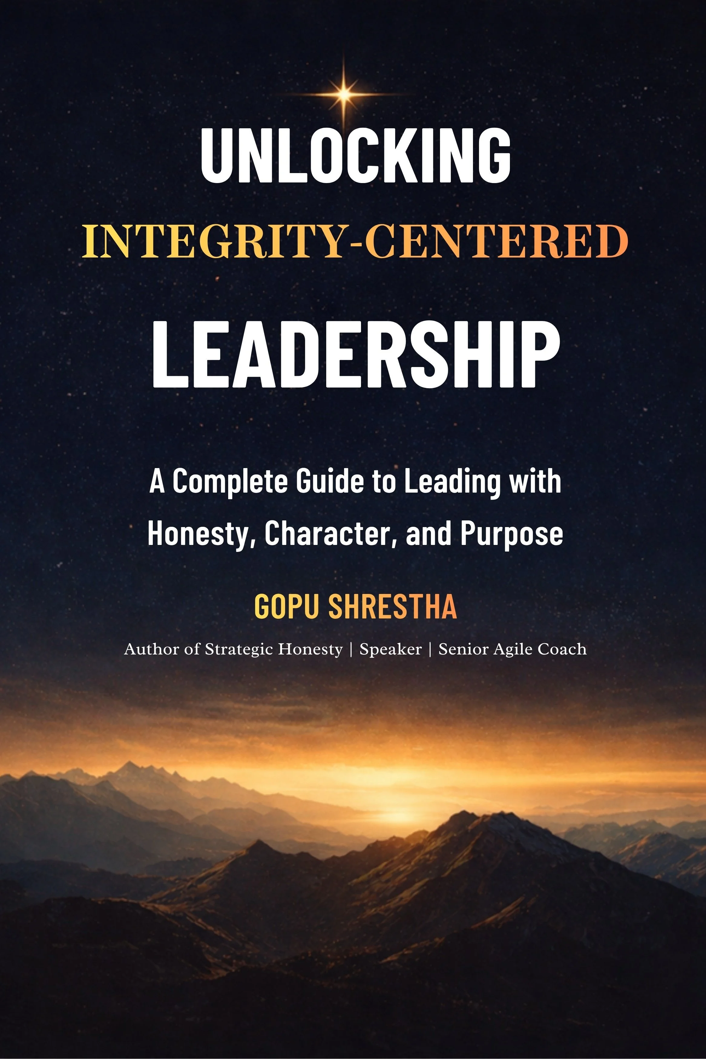 Unlocking Integrity - Centered Leadership 1st Edition