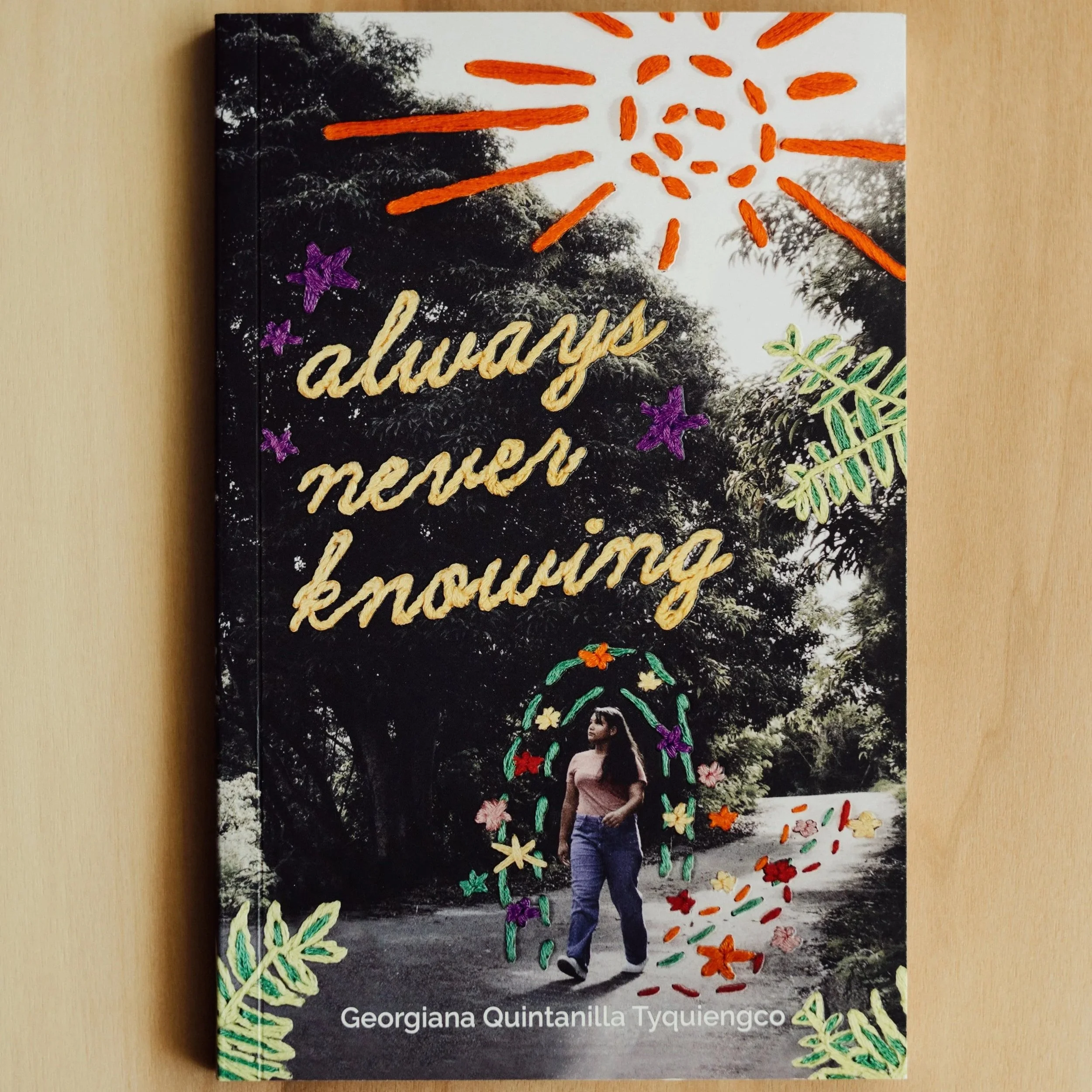 UOG PRESS: ALWAYS NEVER KNOWING BY Georgiana Q. Tyquiengco