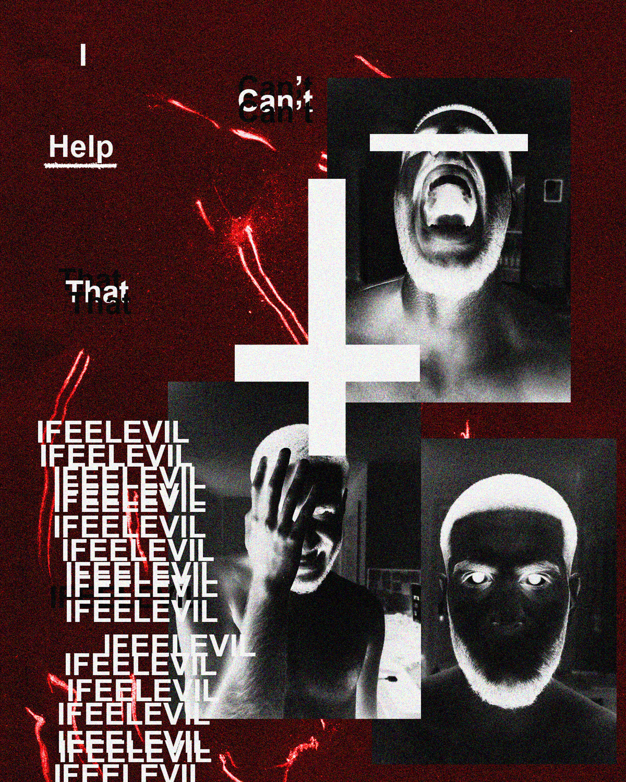 IJUSTCANTHELPTHATIFEELEVIL