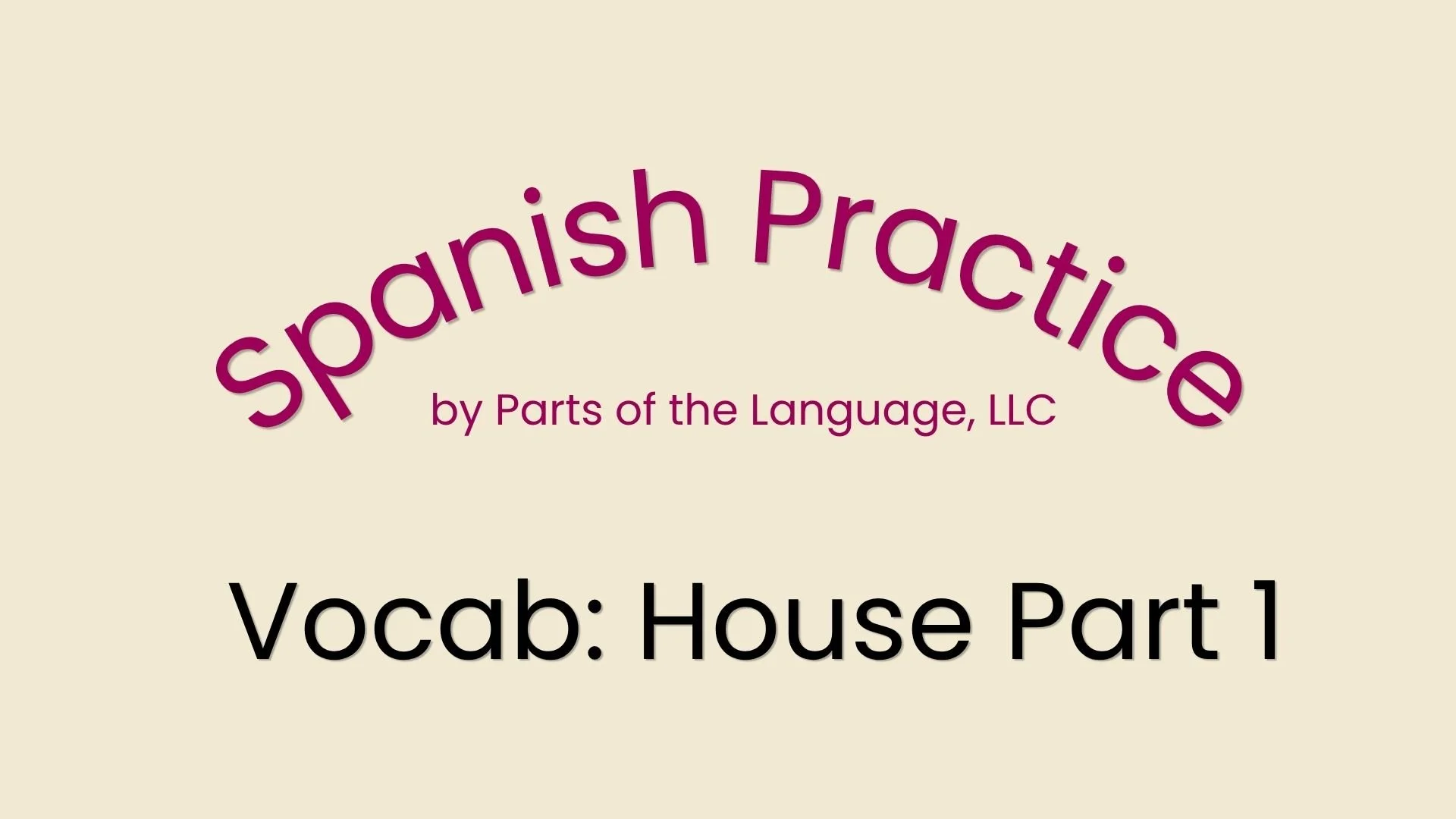 Spanish Practice 8: House Vocabulary