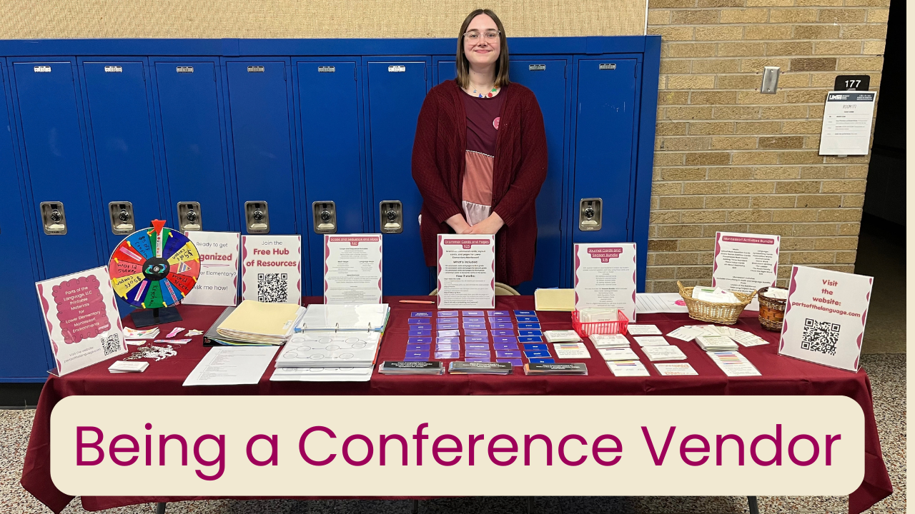 Preparing and being a vendor at a Montessori Conference!