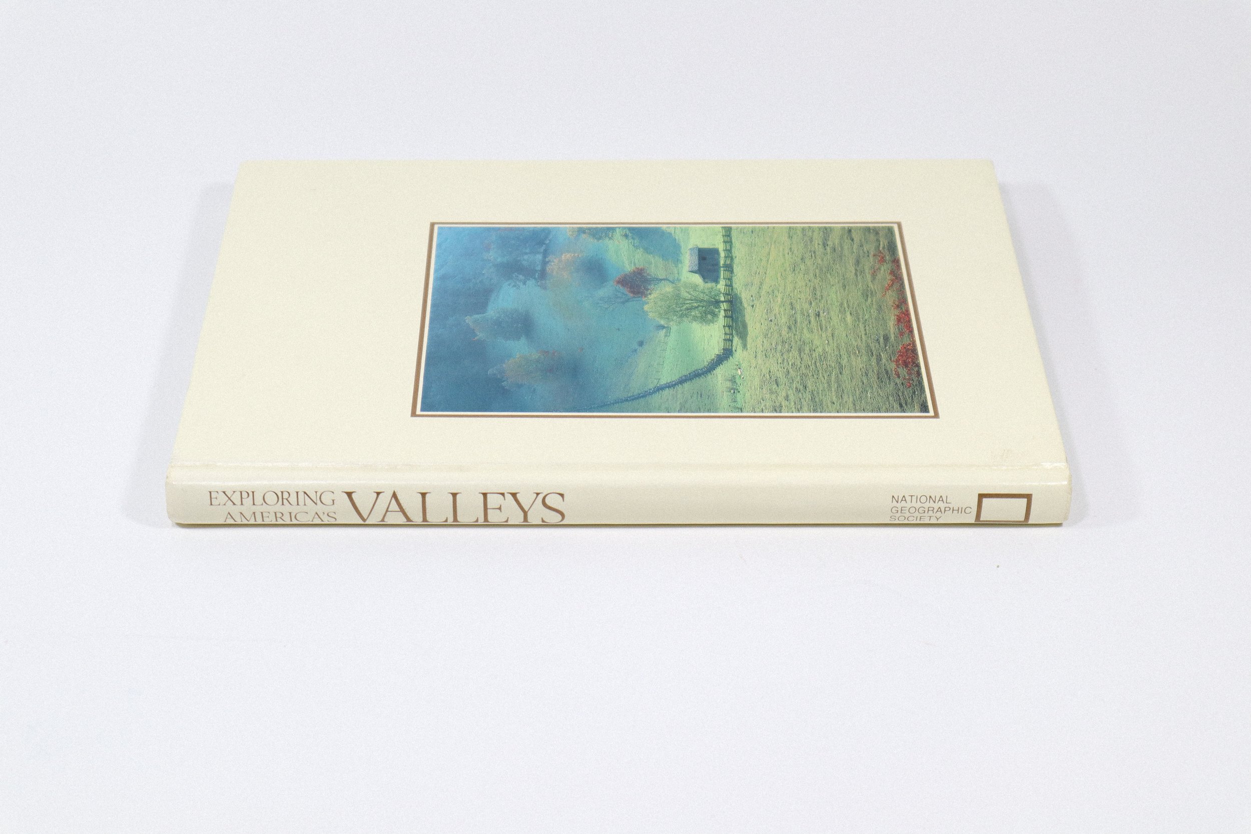 Vintage hardcover copy of National Geographic Society's Exploring Americas Valleys. Published in 1984. 200 pages.