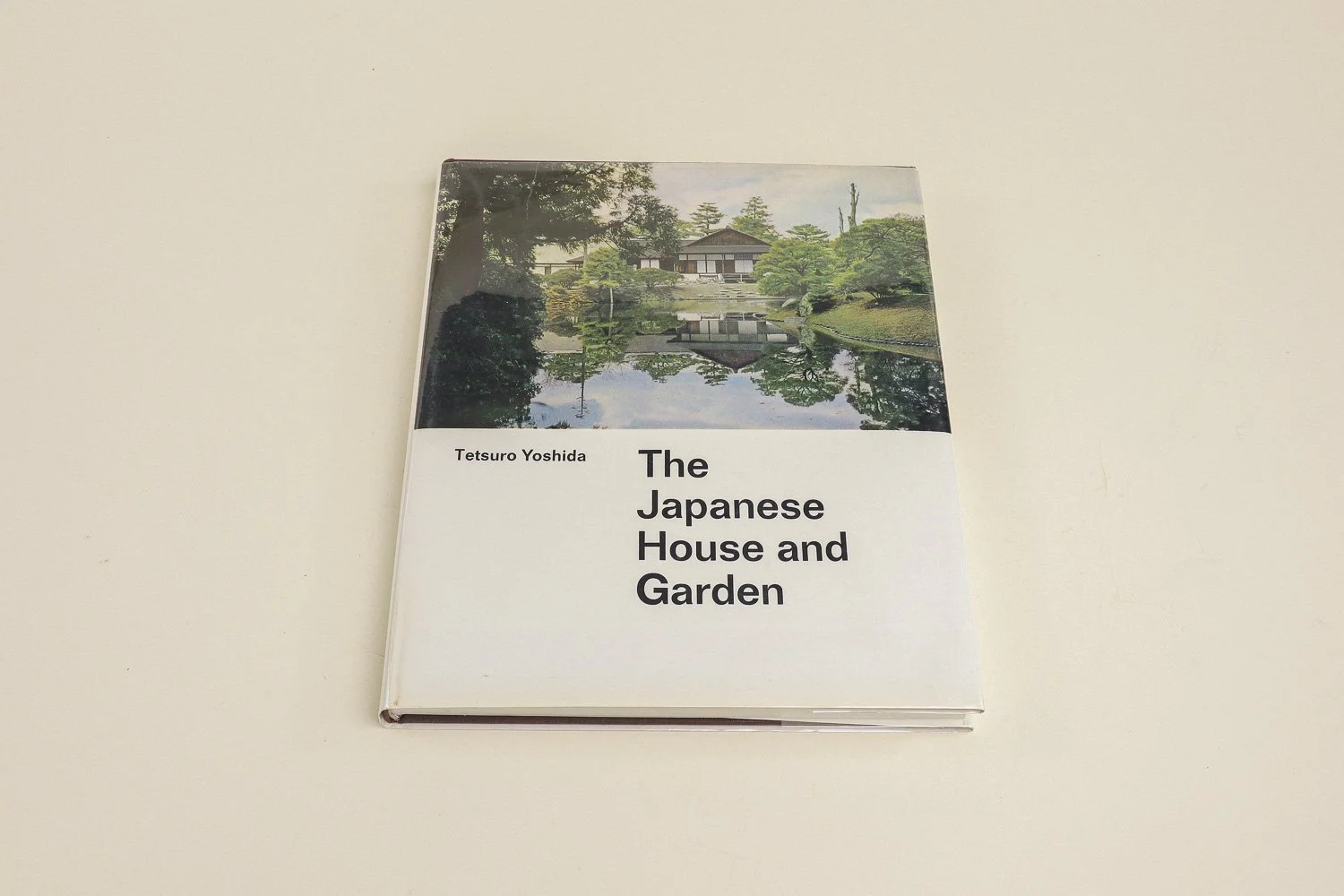 Vintage hardcover copy of The Japanese House and Garden by Tetsuro Yoshida. First published in 1955 by Praeger Publishers, this is the revised edition from 1969.