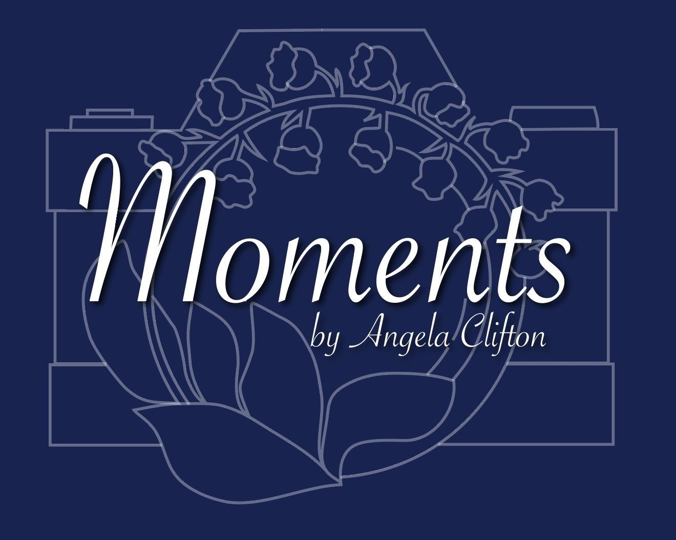 Moments by Angela Clifton
