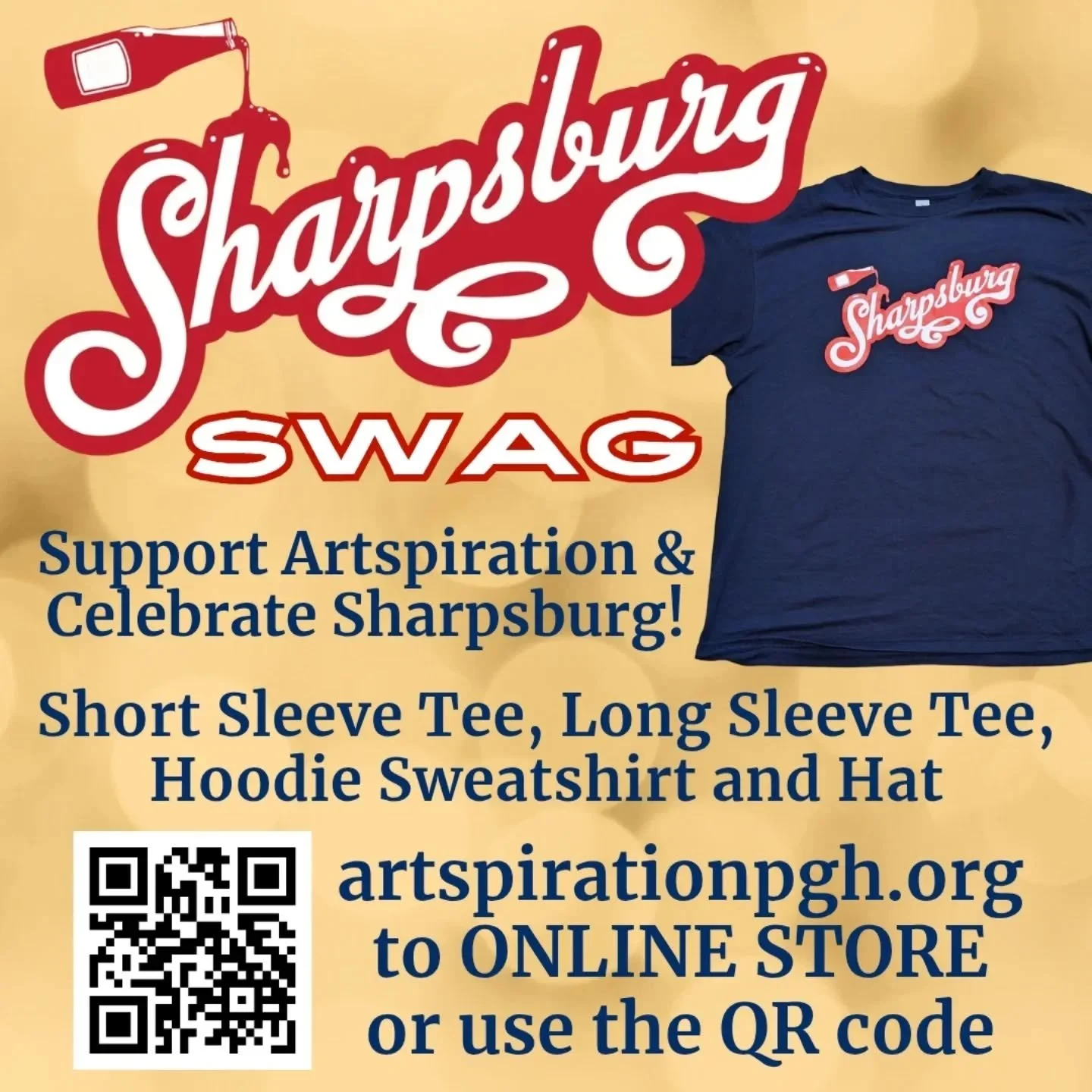 @artspirationpgh Get your very own SHARPSBURG SWAG! Tee shirts, long sleeve tees. hoodies and hats...
Artspirationpgh.org and go to ONLINE STORE
or use the QR code.