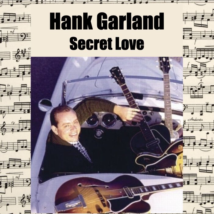 Hank Garland- Secret Love
