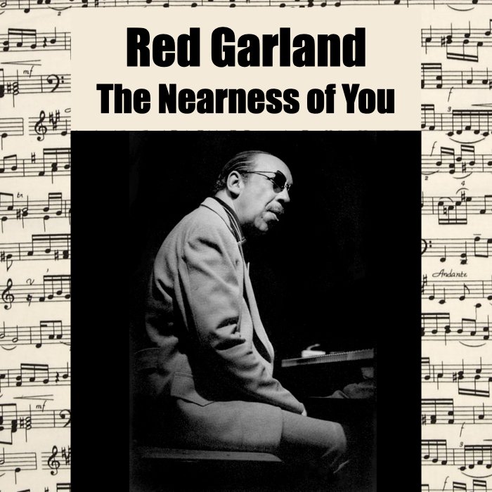 Red Garland- The Nearness of You
