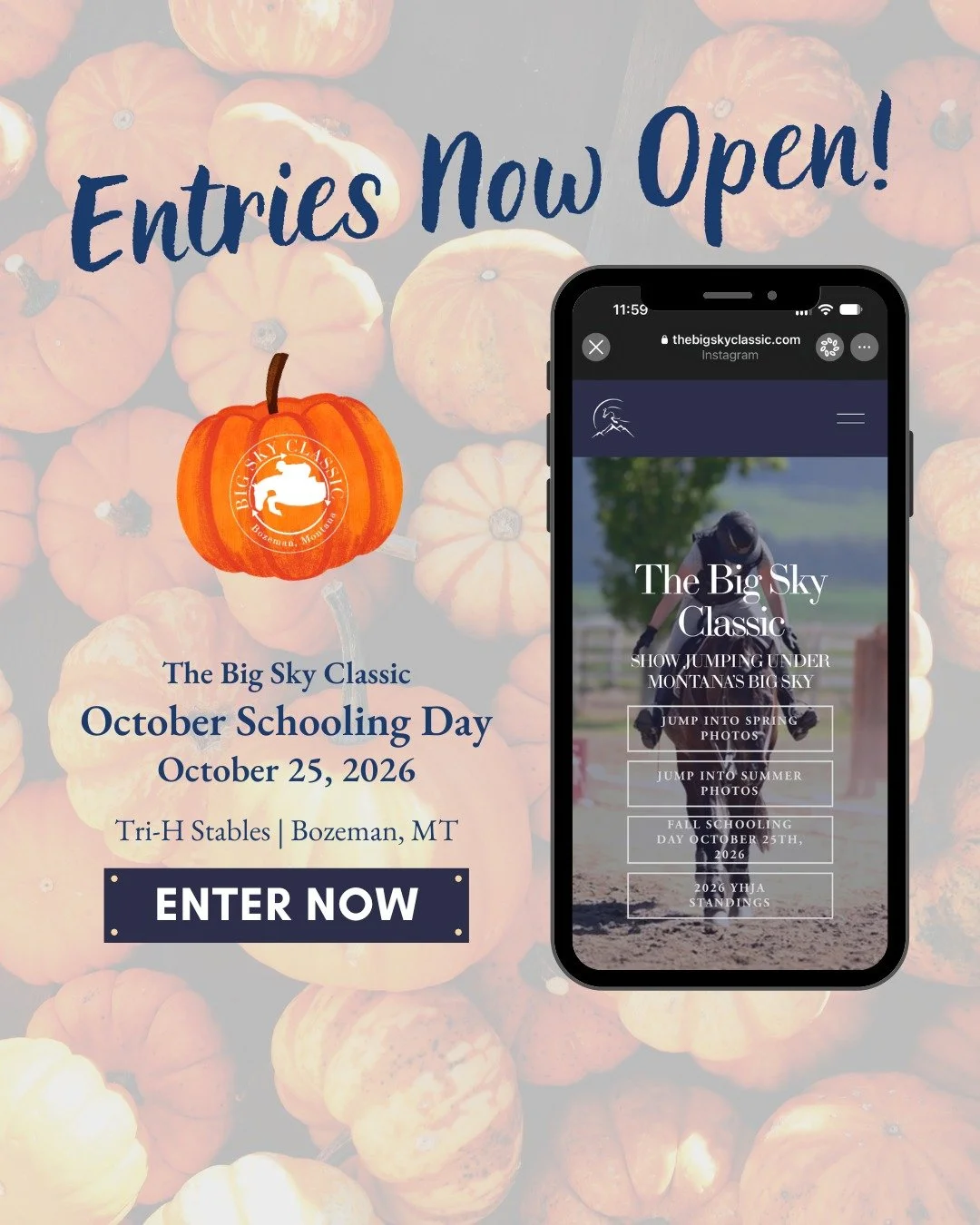 🍂 Entries are officially open for our October Schooling Day!🍂 

When: October 25, 2026, approx 9/10am start
Where: Tri - H Stables Bozeman
What: Schooling fun with a Costume Class at the end! 🎃

Sign up at https://www.thebigskyclassic.com/october 